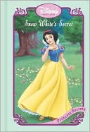 Snow White's Secret (Princess Secrets Series)