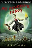 My Favorite Fangs: The Story of the Von Trapp Family Vampires