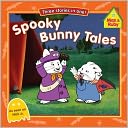 Spooky Bunny Tales (Max and Ruby Series)