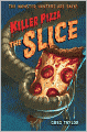 Killer Pizza: The Slice