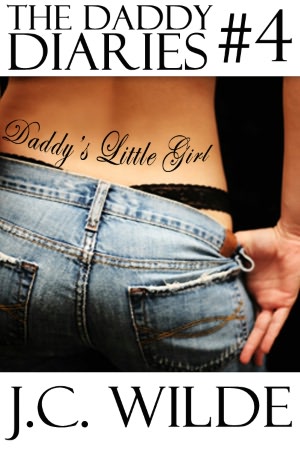The Daddy Diaries: Book 4 - 3 Book Collection (Playing with Daddy, Her Dad's Best Friend & GANGBANG with Daddy)