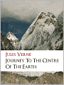 A Journey to the Center of the Earth (All Time Worldwide Bestseller by JULES VERNE) Complete Unabridged English NOOKBook Special Edition BY JULES VERNE (Author of Around the World in Eighty Days & Twenty Thousand Leagues Under the Sea) SCIENCE FICTION
