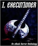 I, Executioner