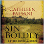 Sin Boldly: A Field Guide for Grace