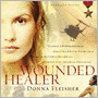 Wounded Healer: Homeland Heroes Series, Book 1