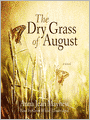 The Dry Grass of August