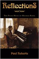 Reflections: The Piano Music of Maurice Ravel
