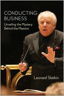 Conducting Business: Unveiling the Mystery Behind the Maestro