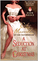 A Seduction at Christmas (Scandals and Seductions Series #1)