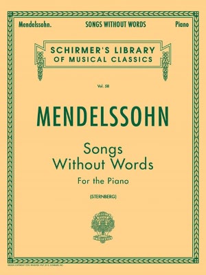 Songs Without Words: For the Piano (Schirmer's Library of Musical Classics Series Vol. 58)