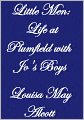 Little Men: Life at Plumfield with Jo's Boys