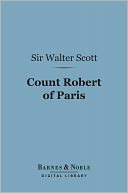 Count Robert of Paris (Barnes & Noble Digital Library)