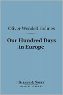 download Our Hundred Days in Europe (Barnes & Noble Digital Library) book
