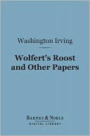 Wolfert's Roost and Other Papers (Barnes & Noble Digital Library)