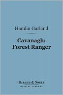 Cavanagh: Forest Ranger (Barnes & Noble Digital Library)