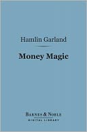 Money Magic (Barnes & Noble Digital Library)
