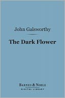 The Dark Flower (Barnes & Noble Digital Library)