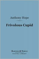 Frivolous Cupid (Barnes & Noble Digital Library)