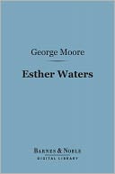Esther Waters (Barnes & Noble Digital Library)