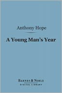 A Young Man's Year (Barnes & Noble Digital Library)