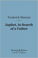 Japhet, in Search of a Father (Barnes & Noble Digital Library)