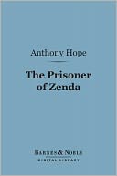 The Prisoner of Zenda (Barnes & Noble Digital Library)