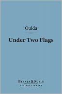Under Two Flags (Barnes & Noble Digital Library)
