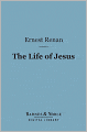 The Life of Jesus (Barnes & Noble Digital Library)