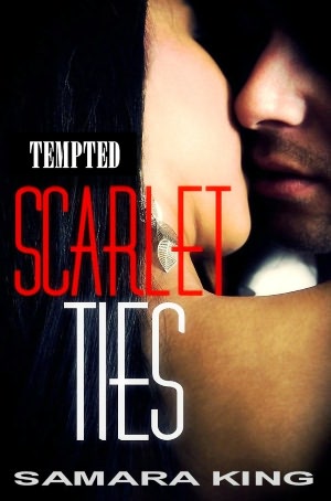 Scarlet Ties: Tempted Samara King
