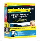 Digital SLR Cameras and Photography For Dummies, Book + DVD Bundle