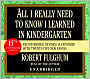 All I Really Need to Know I Learned in Kindergarten