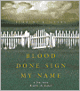 Blood Done Sign My Name: A True Story