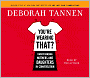 You're Wearing That?: Understanding Mothers and Daughters in Conversation