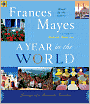 A Year in the World: Journeys of a Passionate Traveller