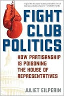 Fight Club Politics: How Partisanship Is Poisoning the House of Representatives