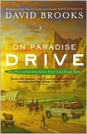 On Paradise Drive: How We Live Now (and Always Have) in the Future Tense