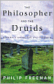 The Philosopher and the Druids: A Journey among the Ancient Celts