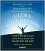 Ultraprevention: The 6-Week Plan That Will Make You Healthy for Life