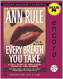 Every Breath You Take: A True Story of Obsession, Revenge, and Murder