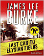 Last Car to Elysian Fields (Dave Robicheaux Series #13)