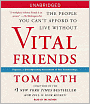 Vital Friends: The People You Can't Afford to Live Without
