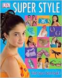 Super Style: Find Your Best Look!