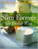 Slim Forever: The French Way