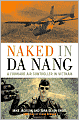 Naked in Da Nang: A Forward Air Controller in Vietnam