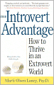 The Introvert Advantage: How to Thrive in an Extrovert World