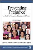 Preventing Prejudice: A Guide for Counselors, Educators, and Parents