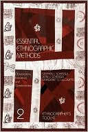 Essential Ethnographic Methods: Observations, Interviews and Questionnaires