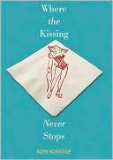 Where the Kissing Never Stops