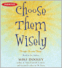 Choose Them Wisely: Thoughts Become Things!