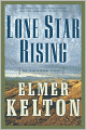 Lone Star Rising: The Texas Rangers Trilogy